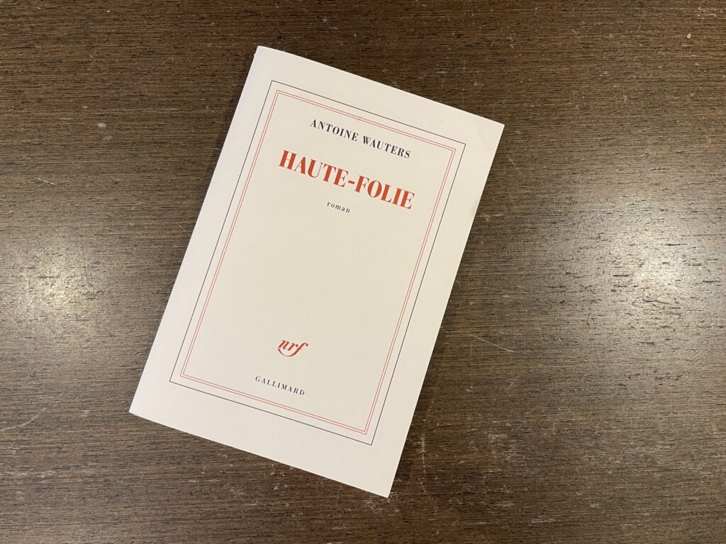 Haute Folie – Antoine Wauters